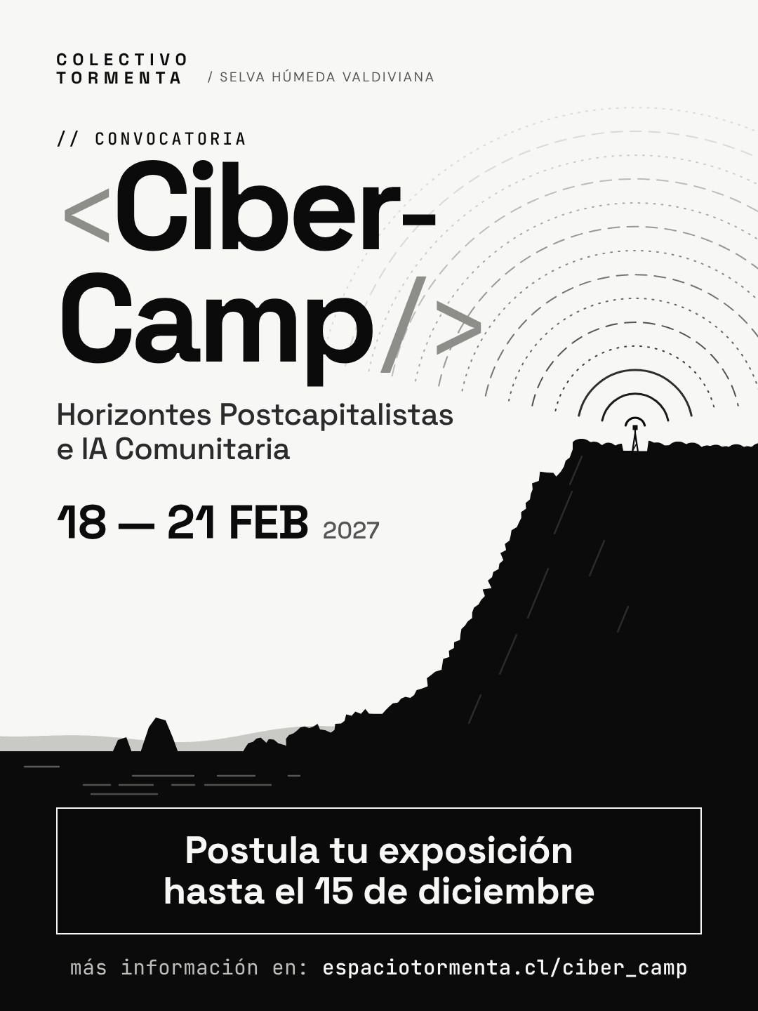 Afiche de «Ciber-Camp: Horizontes Postcapitalistas e IA Comunitaria», del 18 al 21 de febrero de 2027.